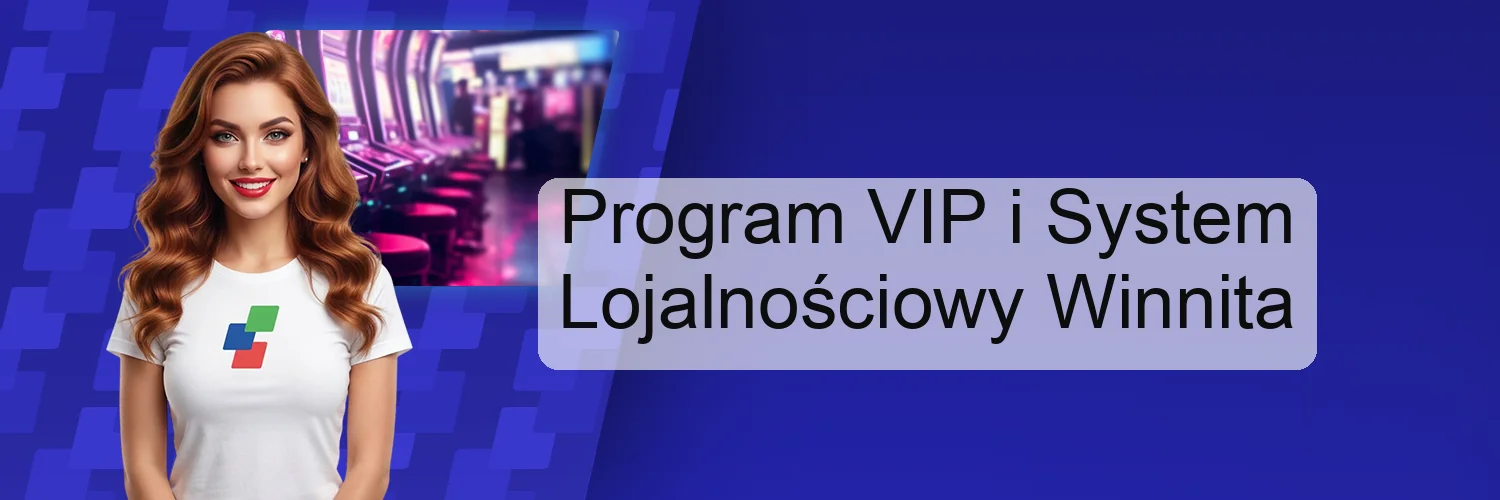 Program VIP i System Lojalnościowy Winnita Program VIP i System Lojalnościowy Winnita